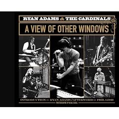 "Ryan Adams and the Cardinals": A View of Other Windows