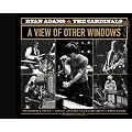 "Ryan Adams and the Cardinals": A View of Other Windows