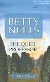 The Quiet Professor (Betty Neels Large Print Collection)
