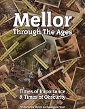 Mellor through the ages : times of importance and times of obscurity