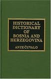 Historical Dictionary of Bosnia and Herzegovina