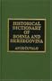 Historical Dictionary of Bosnia and Herzegovina