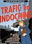 La vie de Victor Levallois, Tome 1 : Trafic en Indochine