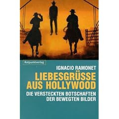 Liebesgr��e aus Hollywood. Kino, Fernsehen, Werbespots