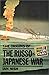 The Origins of the Russo-Japanese War (Origins of Modern Wars)