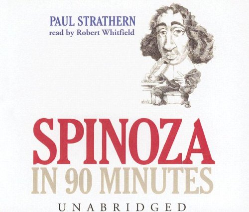 Spinoza in 90 Minutes (Philosophers in 90 Minutes)