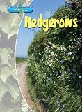 Hedgerows  (Wild Habitats of the British Isles) (Wild Habitats of the British Isles)
