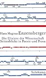 Die Elixiere der Wissenschaft: Seitenblicke in Poesie und Prosa