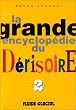 La Grande Encyclop�die du d�risoire, tome 2
