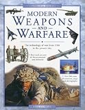 Modern Weapons and Warfare (Exploring History) (Exploring History (Southwater))