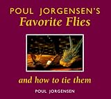 Poul Jorgensen's Favorite Flies and How to Tie Them
