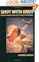 Shot With Eros: New and Selected Poems
