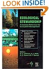 Ecological Stewardship: A Common Reference for Ecosystem Management: Volume I: Key Findings & Volumes I - III CD ROM (v. 1)