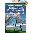 Lonely Planet Trekking in the Karakoram and Hindukush: A Lonely Planet Walking Guide (Lonely Planet Walking Guides) by John Mock and Kimberley O'Neil