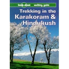 Trekking in the Karakoram and Hindukush (Lonely Planet Walking Guides)
