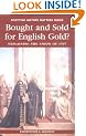 Bought and Sold for English Gold?: The Union of 1707 (Scottish History Matters)