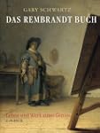 Das Rembrandt Buch: Leben und Werk ei...