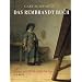 Das Rembrandt Buch: Leben und Werk eines Genies