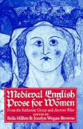 Medieval English Prose for Women: Selections from the Katherine Group and Ancrene Wisse (Clarendon Paperbacks)