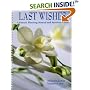 Last Wishes : A Funeral Planning Manual and Survivors Guide
