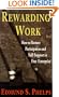 Rewarding Work: How to Restore Participation and Self-Support to Free Enterprise, First Edition