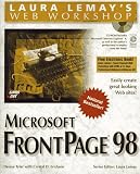 Microsoft Frontpage 98 (Laura Lemay's Web Workshop)