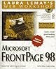 Microsoft Frontpage 98 (Laura Lemay's Web Workshop)