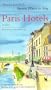 Alastair Sawday's Special Places to Stay: Paris Hotels