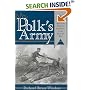 Mr. Polk's Army: American Military Experience in the Mexican War (Texas a&M University Military History Series, 51)