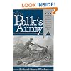 Mr. Polk's Army: The American Military Experience in the Mexican War (Williams-Ford Texas A&M University Military History Series)