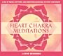 Heart Chakra Meditations