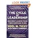 The Cycle of Leadership: How Great Leaders Teach Their Companies to Win