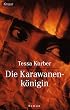 Die Karawanenk�nigin