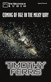 Coming of Age in the Milky Way