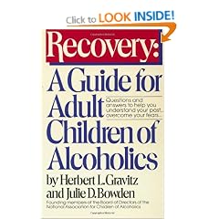 Recovery: A Guide for Adult Children of Alcoholics
