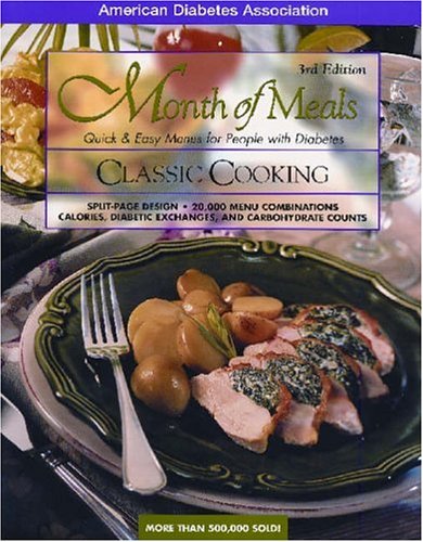 Buy Month of Meals, Quick & Easy Menus for People with Diabetes: Classic Cooking