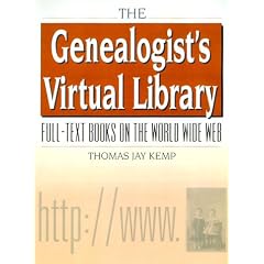 The Genealogist's Virtual Library: Full-Text Books on the World Wide Web