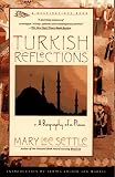 Turkish Reflections: A Biography of a Place