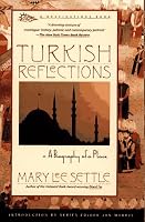 Turkish Reflections: A Biography of a Place
