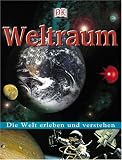 Die Welt erleben und verstehen, Weltraum - 