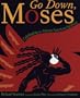 Go Down, Moses: Celebrating the African-American Spiritual