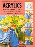 Acrylics (Practical Art Series)