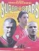 The Official Manchester United Superstars 2: A Live-action Look at the Heroes of the Theatre of Dreams
