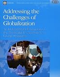 Addressing The Challenges Of Globalization: An Independent Evaluation Of The World Bank s Approach To Global Programs