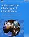Book Addressing the Challenges of Globalization: An Independent Evaluation of the World Bank's Approach to Global Programs (Operations Evaluation Studies) 