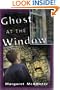Ghost at the Window (Peter's Neighborhood Series)