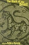 The Mark of the Beast: The Medieval Bestiary in Art, Life, and Literature (Garland medieval casebooks)