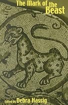 The Mark of the Beast: The Medieval Bestiary in Art, Life, and Literature (Garland medieval casebooks)