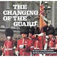 The Changing of the Guard (London Travel Guide) by 