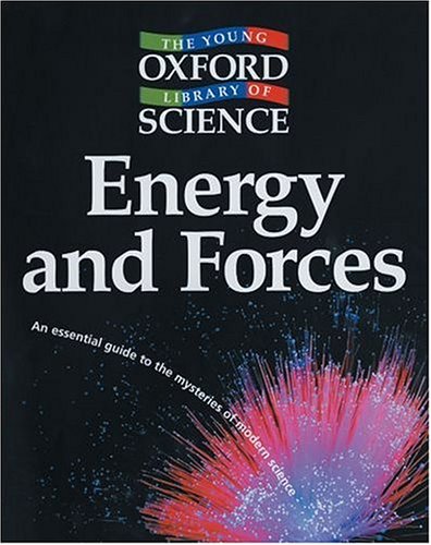 Energy and Forces (Young Oxford Library of Science)